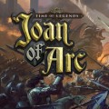 Time of Legends: Joan of Arc